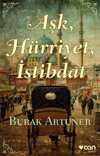 Aşk Hürriyet İstibdat