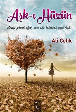 Aşk-ı Hüzün Ali Çelik