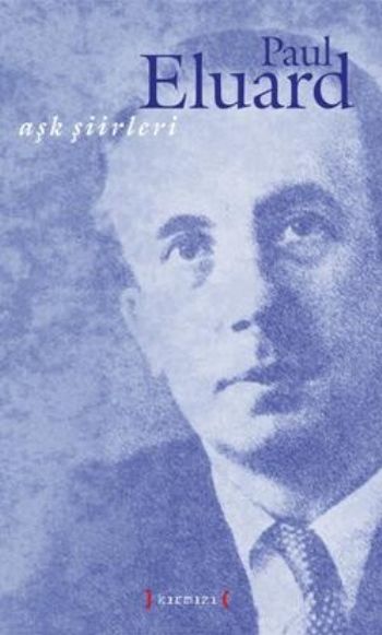 Aşk Şiirleri Paul Eluard %17 indirimli Paul Eluard