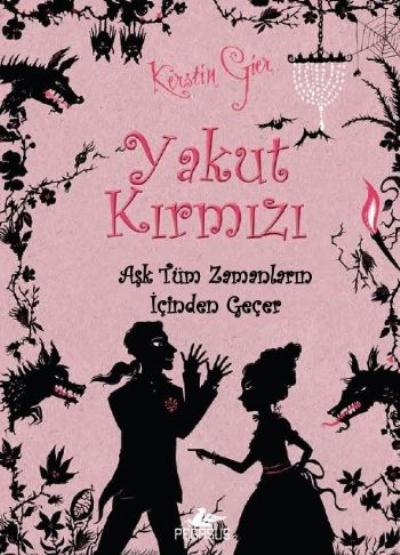 Aşk Tüm Zamanların İçinden Geçer 1 Yakut Kırmızı (Ciltli)