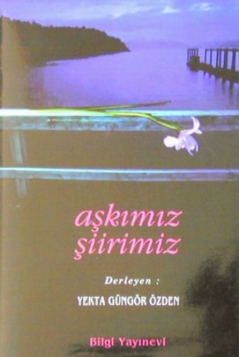 Aşkımız Şiirimiz