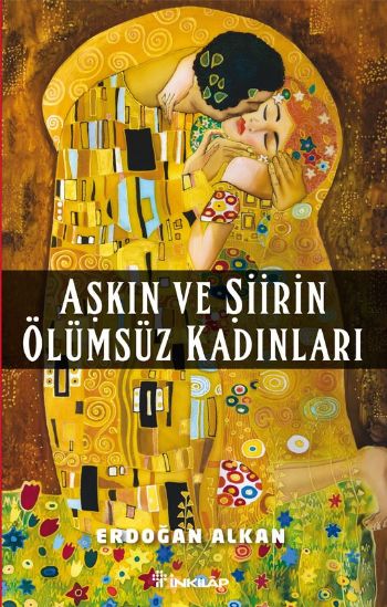 Aşkın ve Şiirin Ölümsüz Kadınları