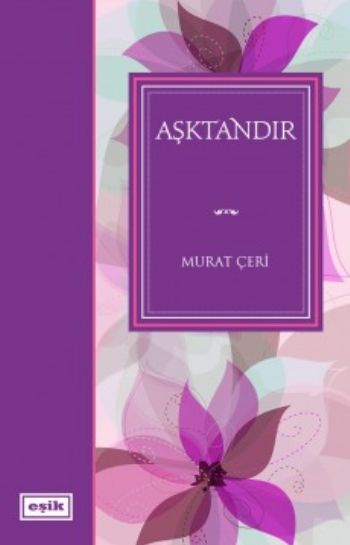 Aşktandır Murat Çeri