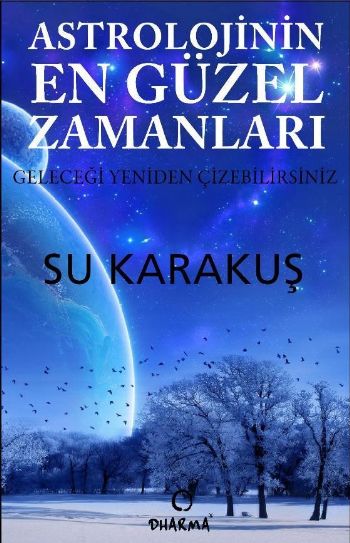 Astrolojinin En Güzel Zamanları %17 indirimli Su Karakuş