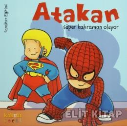 Atakan Süper Kahraman Oluyor (Ciltli)