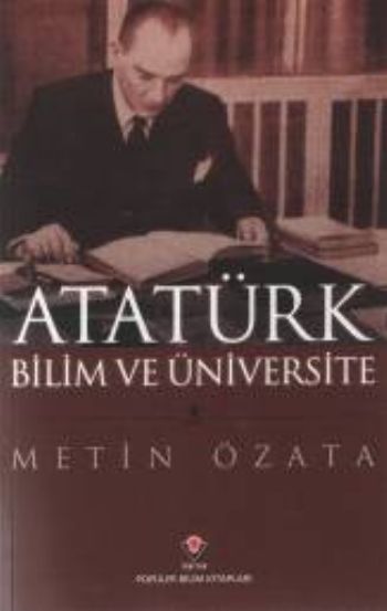 Atatürk,Bilim ve Üniversite Ciltsiz %17 indirimli Metin Özata