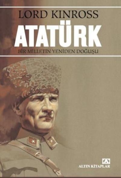 Atatürk "Bir Milletin Yeniden Doğuşu"