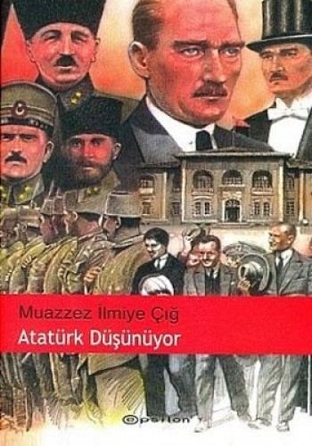 Atatürk Düşünüyor %25 indirimli Muazzez İlmiye Çığ