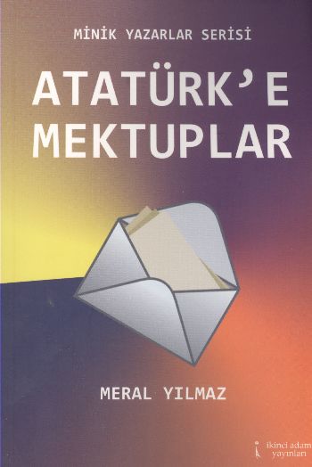 Atatürk’e Mektuplar