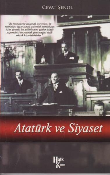 Atatürk ve Siyaset Cevat Şenol