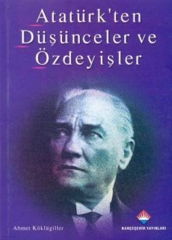 Atatürk'ten Düşünceler ve Özdeyişler