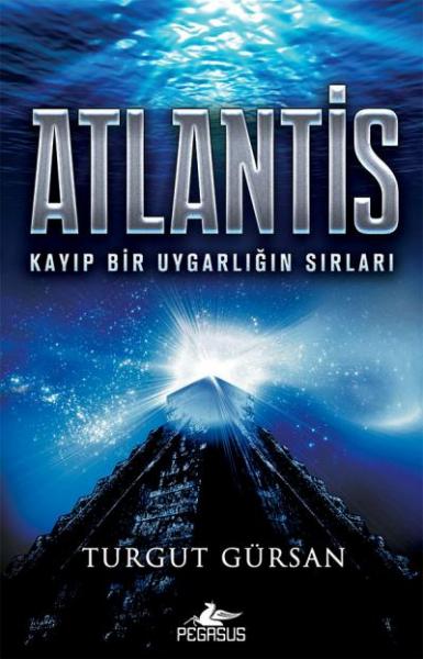 Atlantis-Kayıp Bir Uygarlığın Sırları