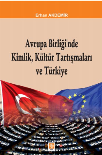 Avrupa Birliği’nde Kimlik, Kültür Tartışmaları ve Türkiye