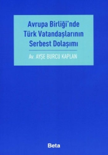 Avrupa Birliği’nde Türk Vatandaşlarının Serbest Dolaşımı