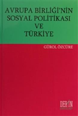 Avrupa Birliği’nin Sosyal Politikası ve Türkiye