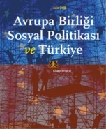 Avrupa Birliği Sosyal Politikası ve Türkiye