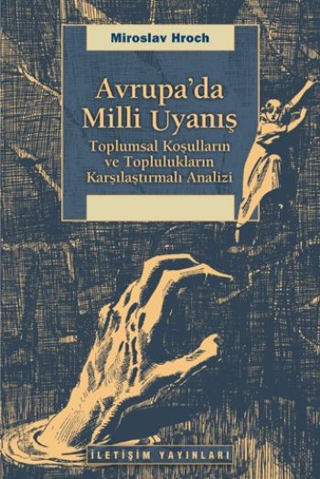 Avrupa'da Milli Uyanış (Toplumsal Koşulların ve Toplulukların Larşılaştırılması Analizi)