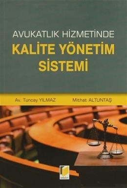 Avukatlık Hizmetinde Kalite Yönetim Sistemi