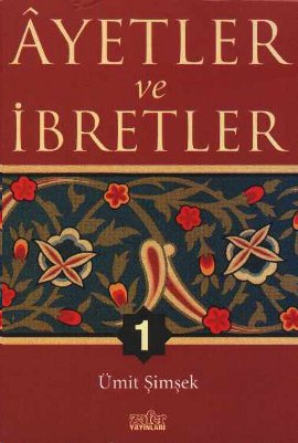 Ayetler ve İbretler-1 %17 indirimli Ümit Şimşek