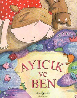 Ayıcık ve Ben