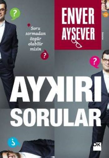 Aykırı Sorular Enver Aysever