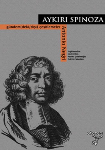 Aykırı Spinoza %17 indirimli Antoniıo Negri