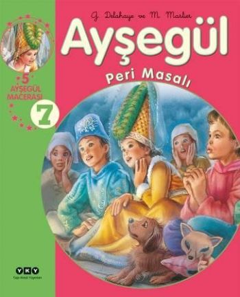 Ayşegül Macerası 7 Ayşegül Peri Masalı