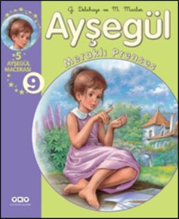 Ayşegül Toplu Albümleri 9 – Meraklı Prenses