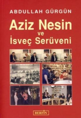 Aziz Nesin ve İsveç Serüveni %17 indirimli Abdullah Gürgün