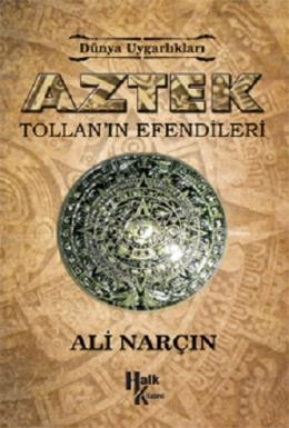 Aztek - Tollan'ın Efendileri