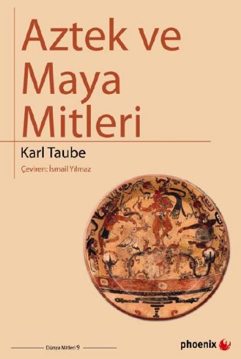 Aztek ve Maya Mitleri %17 indirimli Karl Taube