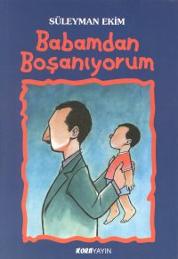 Babamdan Boşanıyorum %17 indirimli Süleyman Ekim