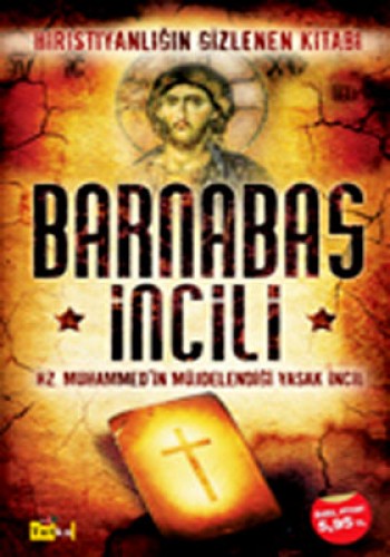 Barnabas İncili - Hz. Muhammed’in Müjdelendiği Yasak İncil