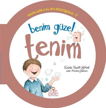 Benim Güzel Tenim - Organlarımla Allaha Şükrediyorum-9