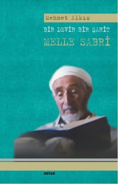 Bir Devir Bir Şahit Melle Sabri