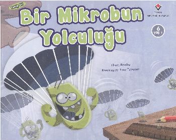 Bir Mikrobun Yolculuğu 6 Yaş