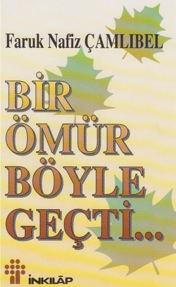 Bir Ömür Böyle Geçti