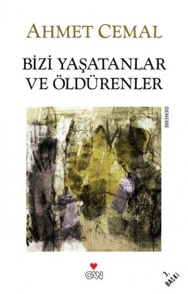 Bizi Yaşatanlar Ve Öldürenler