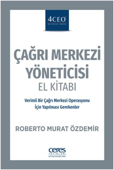 Çağrı Merkezi Yöneticisi El Kitabı Roberto Murat Özdemir