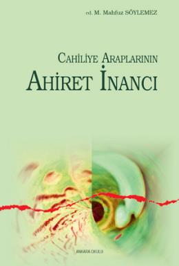 Cahiliye Araplarının Ahiret İnancı