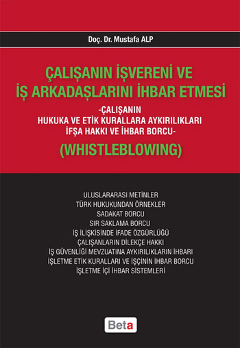 Çalışanın İşvereni ve İş Arkadaşlarını İhbar Etmesi