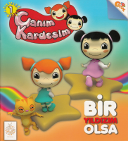 Canım Kardeşim-1 Neşeli Hikayeler Kitabı - Bir Yıldızım Olsa Kolektif