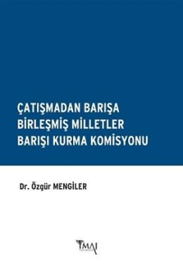 Çatışmadan Barışa Birleşmiş Milletler Barışı Kurma Komisyonu