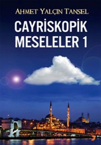 Cayriskopik Meseleler 1