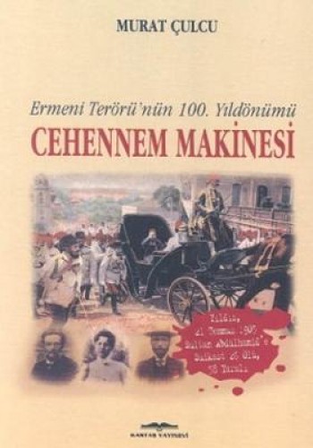 Cehennem Makinesi Ermeni Terörü’nün 100. Yıldönümü