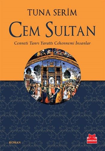 Cem Sultan Cenneti Tanrı Yarattı Cehennemi İnsanlar