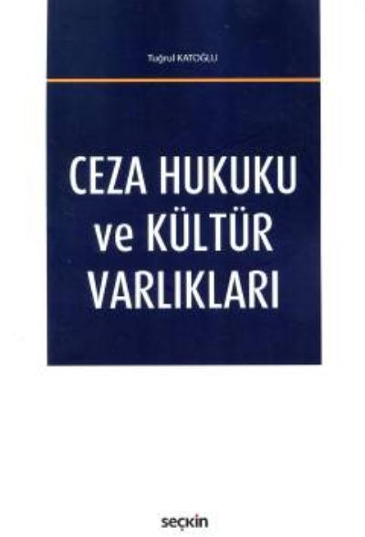 Ceza Hukuku ve Kültür Varlıkları