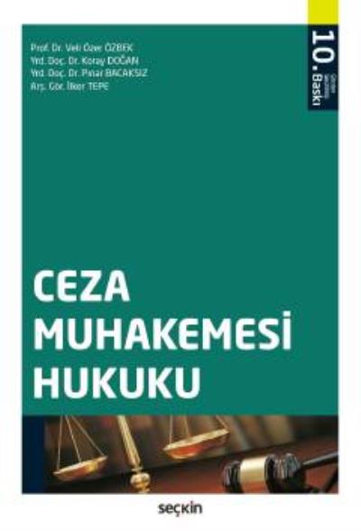 Ceza Muhakemesi Hukuku-Veli Özer Özbek (Ed)
