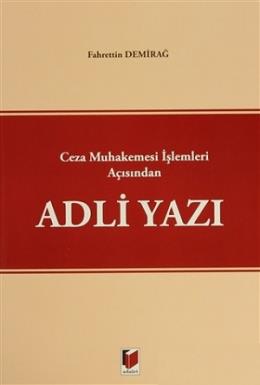 Ceza Muhakemesi İşlemleri Açısından Adli Yazı