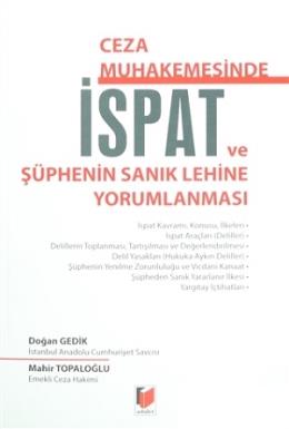 Ceza Muhakemesinde İspat ve Şüphenin Sanık Lehine Yorumlanması